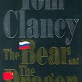 Cover Art for B01K94ABW8, The Bear and the Dragon by Tom Clancy (2001-08-30) by Tom Clancy