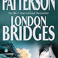 Cover Art for 9780755305803, London Bridges by James Patterson