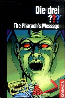 Die drei ??? The Pharao's Message (drei Fragezeichen)