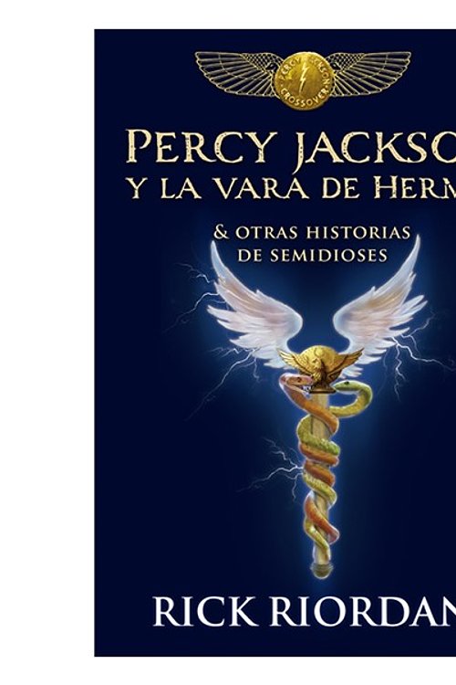 Cover Art for 9789874924179, Percy Jackson y la vara de Hermes & otras historias de semidioses by Haley Riordan