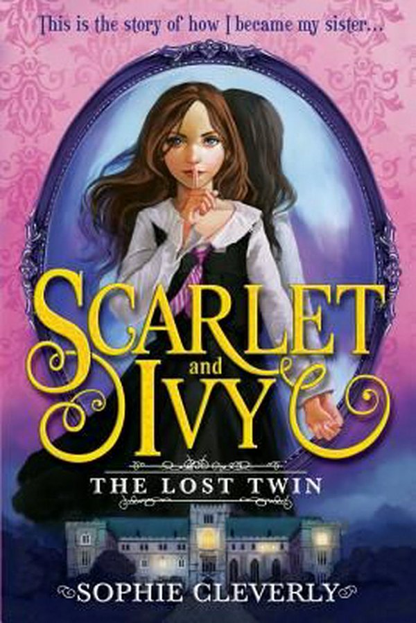 Cover Art for 9781492647928, The Lost Twin by Sophie Cleverly