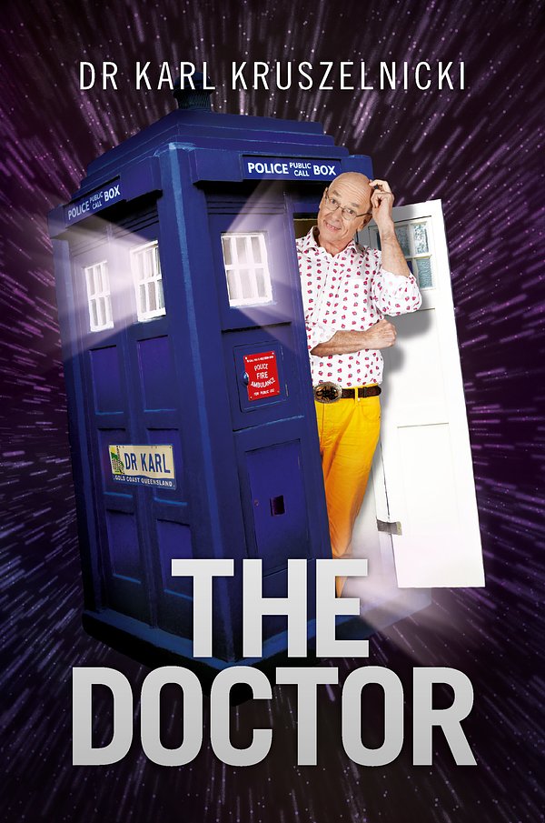 Cover Art for 9781760550714, The Doctor by Dr Karl Kruszelnicki