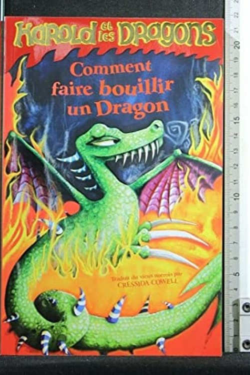 Cover Art for 9782203032637, Comment faire bouillir un dragon by Cressida Cowell