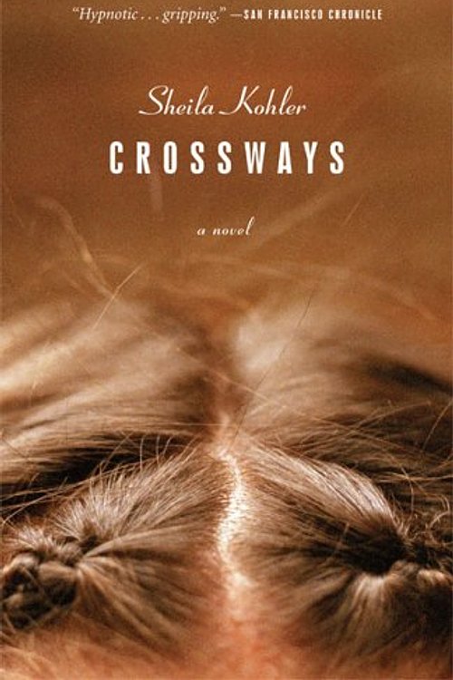 Cover Art for 9781590512098, Crossways by Sheila Kohler