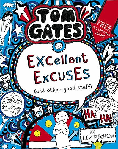 Cover Art for B00DY5XIW0, Tom Gates 2: Excellent Excuses (And Other Good Stuff) (Tom Gates series) by Liz Pichon