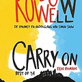 Cover Art for 9789000349395, Carry on: de opkomst en ondergang van Simon Snow (Best of YA) by Rainbow Rowell