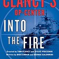 Cover Art for B00OFL6Q8A, Tom Clancy's Op-Center: Into the Fire: A Novel by Dick Couch, George Galdorisi