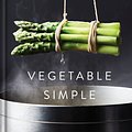 Cover Art for 9780593132494, Vegetable Simple by Eric Ripert