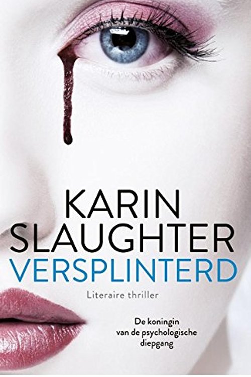 Cover Art for 9789402722703, Versplinterd by Karin Slaughter