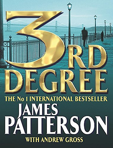 Cover Art for 9780755304608, 3rd Degree by James Patterson, Andrew Gross