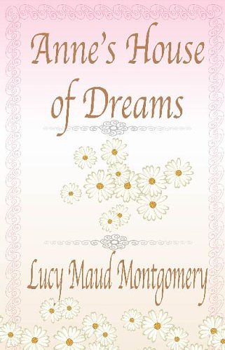 Cover Art for 9781576463123, Anne's House of Dreams by L. M. Montgomery