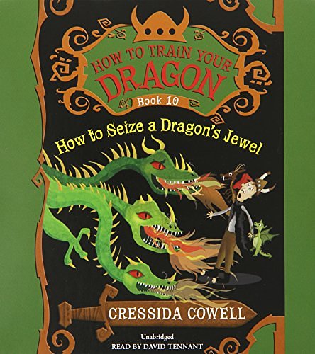 Cover Art for 9781478954125, How to Train Your Dragon: How to Seize a Dragon's Jewel by Cressida Cowell