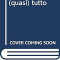 Cover Art for 9788850234400, Breve storia di (quasi) tutto by Bill Bryson