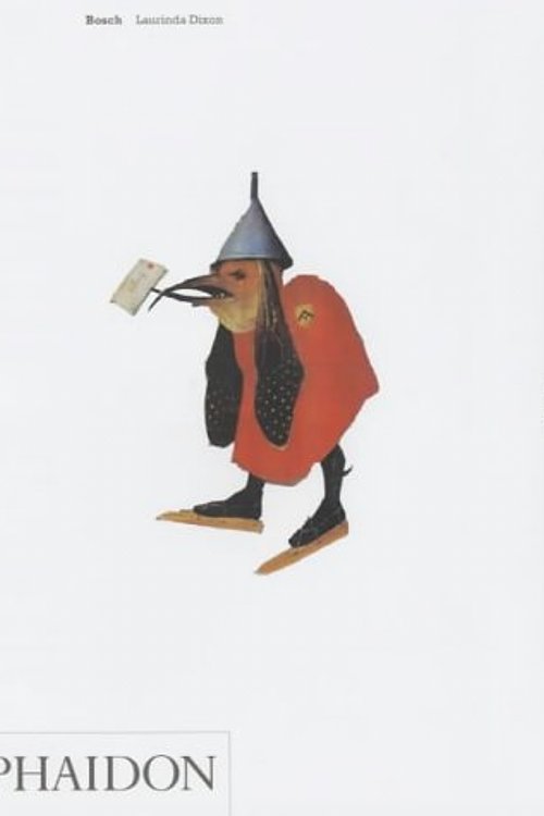 Cover Art for 9780714839745, Bosch: a Study of one of the most Intriguing Figures of Art History by Laurinda Dixon