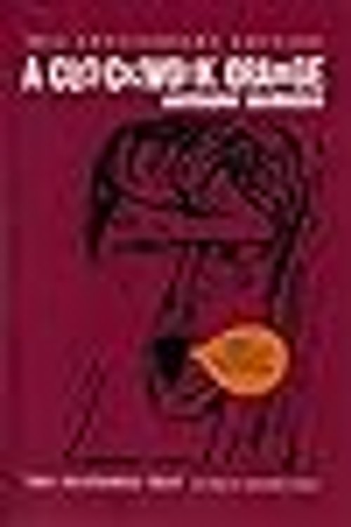 Cover Art for 9781624902949, A Clockwork Orange (The Restored Text) by Anthony Burgess