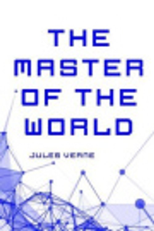Cover Art for 9781522905196, The Master of the World by Jules Verne