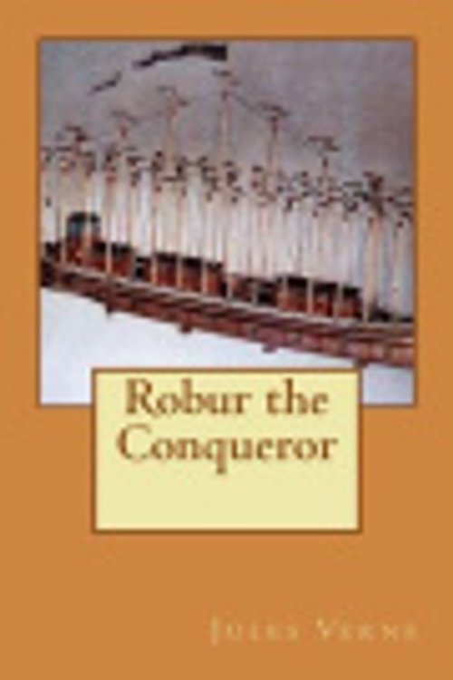 Cover Art for 9781720874478, Robur the Conqueror by Jules Verne
