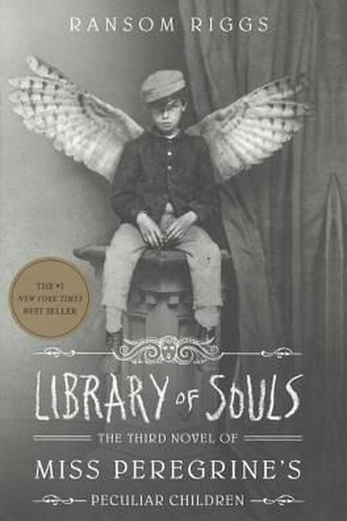 Cover Art for 9780606398084, Library of Souls (Miss Peregrine's Peculiar Children) by Ransom Riggs