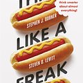 Cover Art for 9781846147555, Think Like a Freak by Steven D. Levitt, Stephen J. Dubner