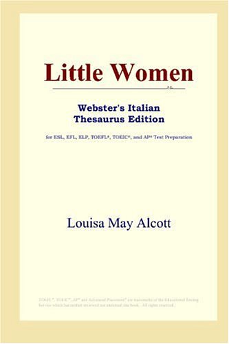 Cover Art for 9780497899806, Little Women (Webster's Italian Thesaurus Edition) by Icon Reference