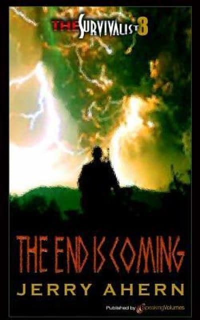 13 editions of The End is Coming (The Survivalist #8) by Jerry Ahern