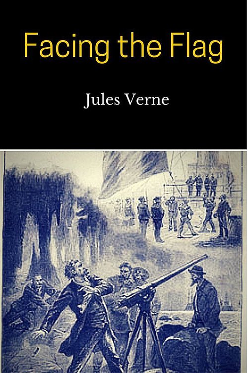 Cover Art for 9786050440850, Facing the Flag by Jules Verne