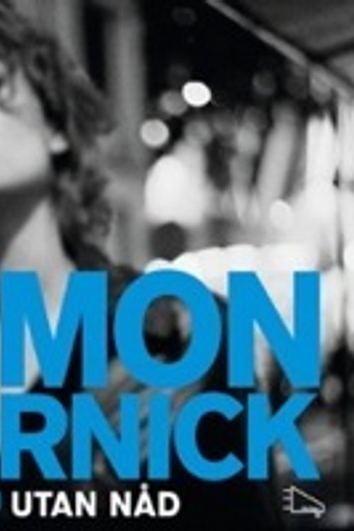 Cover Art for 9789186615796, Utan nåd by Simon Kernick