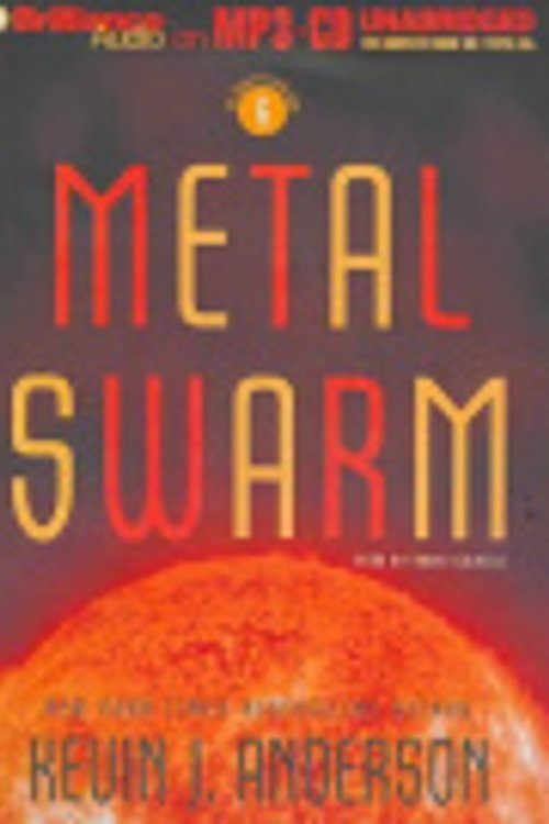 Cover Art for 9781597372312, Metal Swarm by Kevin J. Anderson