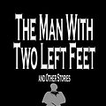 Cover Art for 9780809599967, The Man with Two Left Feet and Other Stories by P. G. Wodehouse