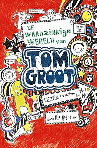 Cover Art for B00OZTVAGK, De waanzinnige wereld van Tom Groot by Liz Pichon