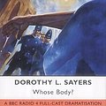 Cover Art for 9780563529088, Whose Body?: BBC Radio 4 Full-cast Dramatisation (BBC Radio Collection) (Audio Cassette) by Dorothy L. Sayers