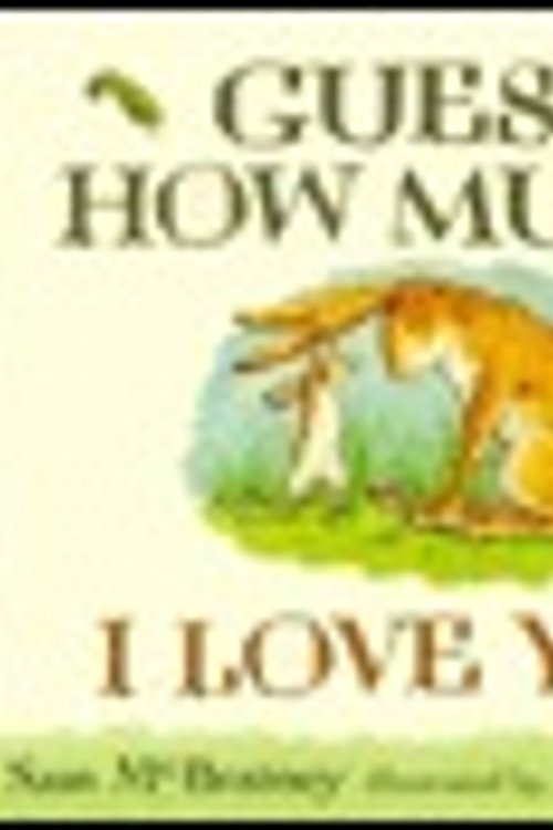 Cover Art for 9780763618209, Guess How Much I Love You by Anita Jeram Sam McBratney