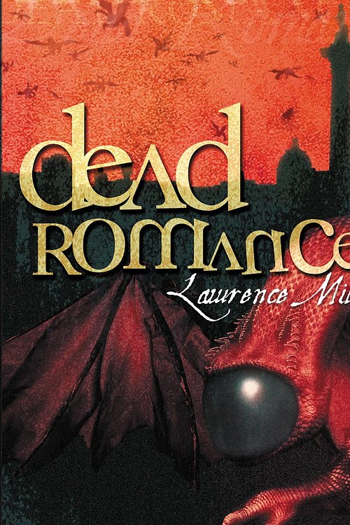 Cover Art for 9780972595957, Dead Romance by Lawrence Miles