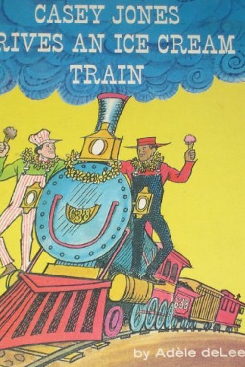 Cover Art for 9780811640299, Casey Jones Drives an Ice Cream Train, by Adele De Leeuw