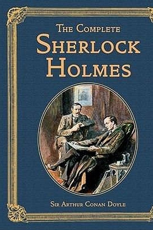 Cover Art for 9781904633952, The Complete Sherlock Holmes by Sir Arthur Conan Doyle