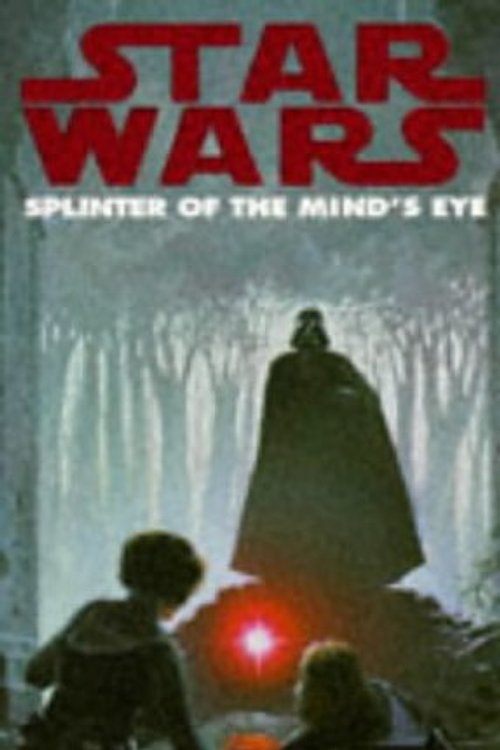 Cover Art for 9780751517385, Star Wars Splinter Of The Mind's Eye by Foster, Alan Dean