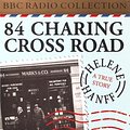 Cover Art for 9780563406914, 84 Charing Cross Road: Starring Frank Finlay & Miriam Karlin (BBC Radio Collection) by Helene Hanff, Brian Clark