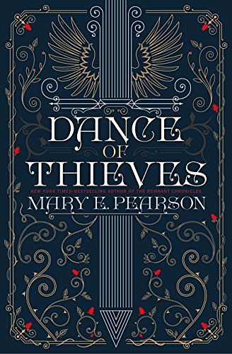 Cover Art for B078X1SVGN, Dance of Thieves by Mary E. Pearson