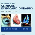 Cover Art for 9781455728572, Textbook of Clinical Echocardiography by Catherine M. Otto