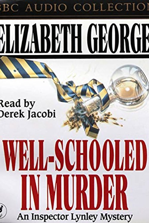 Cover Art for 9780563365594, Well Schooled in Murder (BBC Audio Collection) by Elizabeth George