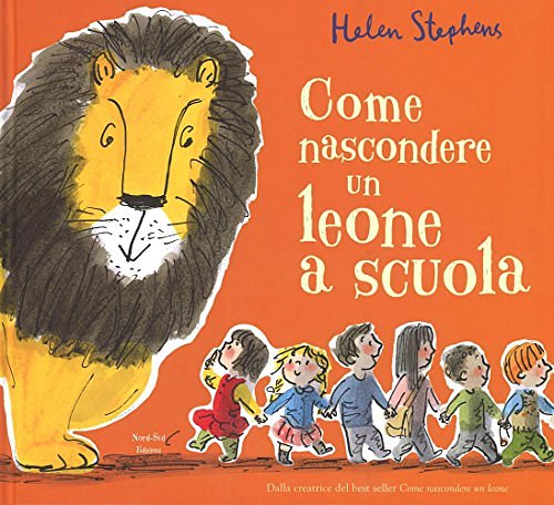 Cover Art for 9788865266311, How to Hide a Lion at School by Helen Stephens