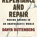 Cover Art for 9780807013311, On Repentance and Repair by Danya Ruttenberg