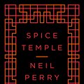 Cover Art for 9780143574217, Spice Temple by Neil Perry