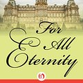 Cover Art for 9781504010030, For All Eternity by Heather Cullman