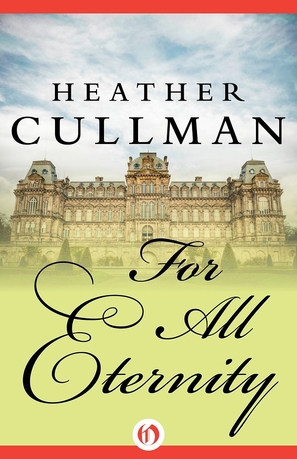 Cover Art for 9781504010030, For All Eternity by Heather Cullman