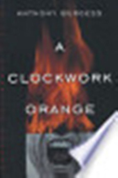 Cover Art for 9780749318475, A Clockwork Orange by Anthony Burgess