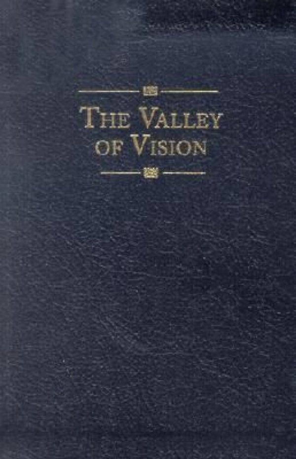 Cover Art for 9780851518213, The Valley of Vision by Arthur Bennett