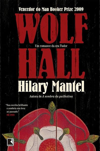 Cover Art for 9788501097682, Wolf Hall by Hilary Mantel