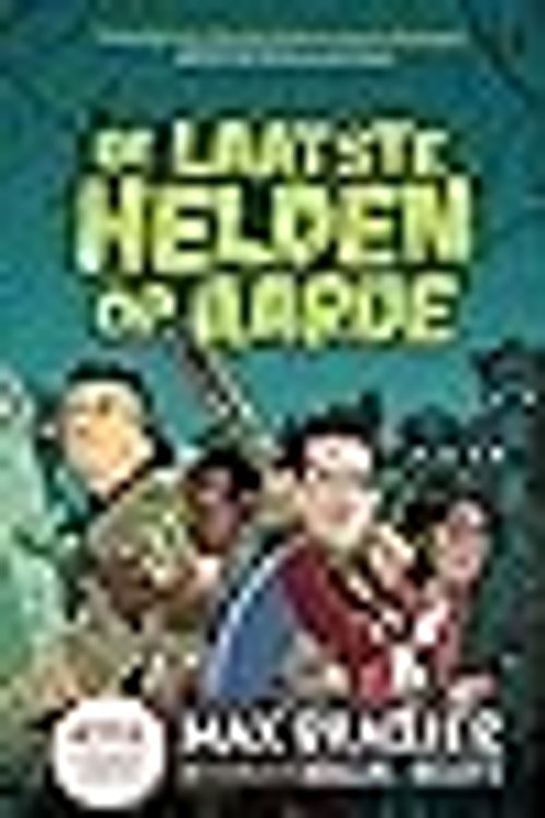 Cover Art for 9789492899842, De laatste helden op aarde by Max Brallier