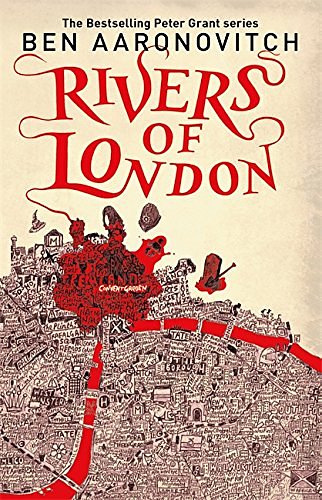 Cover Art for 9781473222243, Rivers of London by Ben Aaronovitch